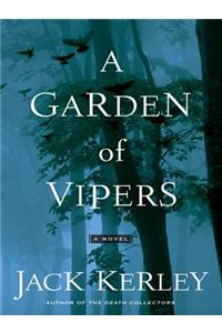 A Garden of Vipers