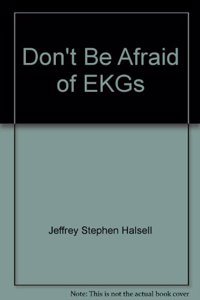 Don't Be Afraid of EKGs