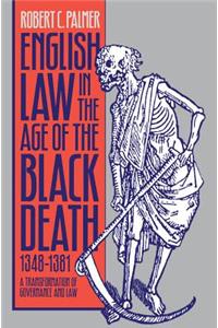 English Law in the Age of the Black Death, 1348-1381