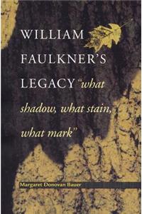 William Faulkner's Legacy