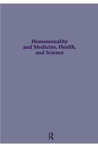 Homosexuality & Medicine, Health & Science
