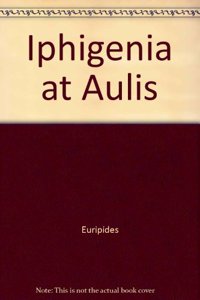 Iphigenia at Aulis