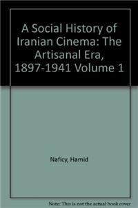 A Social History of Iranian Cinema, Volume 1