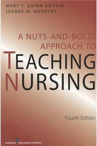 Nuts and Bolts Approach to Teaching Nursing