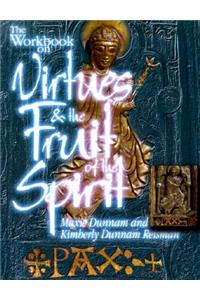 Workbook on Virtues and the Fruit of the Spirit
