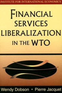 Financial Services Liberalization in the Wto