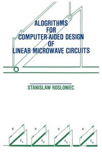 Algorithms for Computer-Aided Design of Linear Microwave Circuits