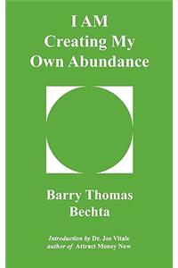 I Am Creating My Own Abundance