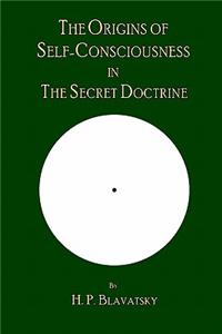 Origins of Self-Consciousness in The Secret Doctrine