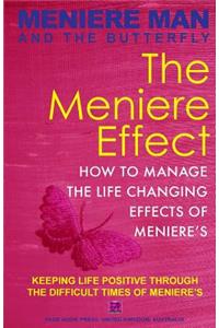 Meniere Man And The Butterfly. The Meniere Effect.