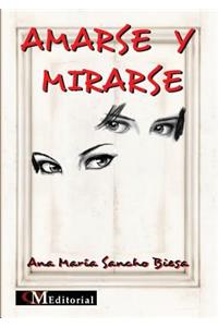 Amarse Y Mirarse