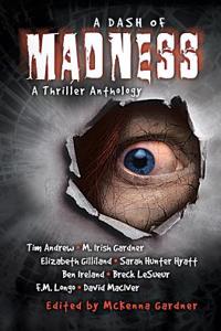 A Dash of Madness: A Thriller Anthology