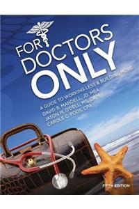 For Doctors Only