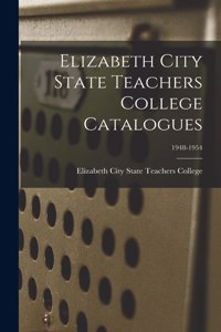 Elizabeth City State Teachers College Catalogues; 1948-1954