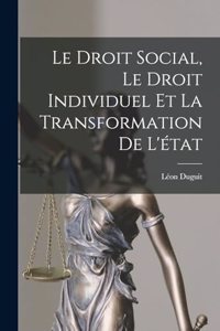 Droit Social, Le Droit Individuel Et La Transformation De L'état