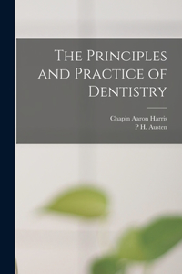 Principles and Practice of Dentistry