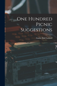 One Hundred Picnic Suggestions