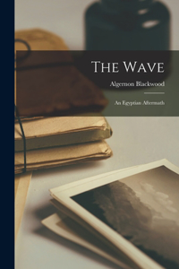 Wave; an Egyptian Aftermath