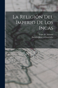 La religión del imperio de los incas