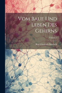 Vom Baue Und Leben Des Gehirns; Volume 2