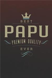 Best Papu Premium Quality Ever