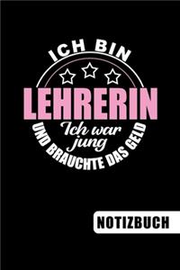 Ich bin Lehrerin - Ich war jung und brauchte das Geld