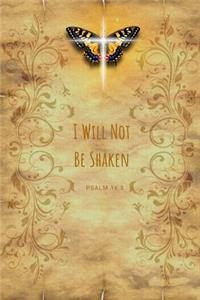 I Will Not Be Shaken (Psalm 16