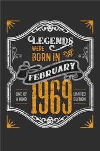 Legends Were Born in February 1969 One Of A Kind Limited Edition