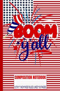 BOOM Y'ALL Composition Notebook