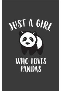 Just A Girl Who Loves Pandas