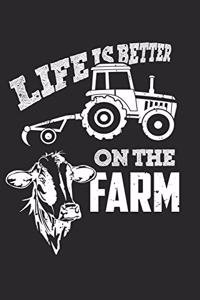 Life Is Better On The Farm