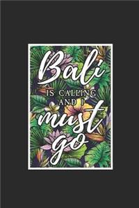 Bali Is Calling And I Must Go
