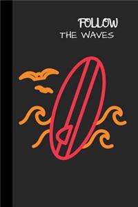 Follow The Waves