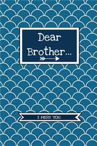 Dear Brother ...