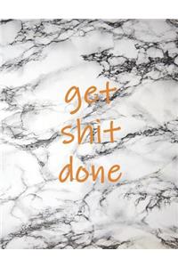 Get Shit Done
