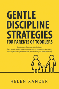 Gentle Discipline Strategies for Parents of Toddlers