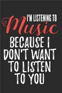 I'm Listening to Music