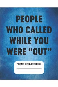 People Who Called While You Were "Out" Phone Message Book