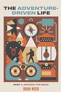 The Adventure-Driven Life