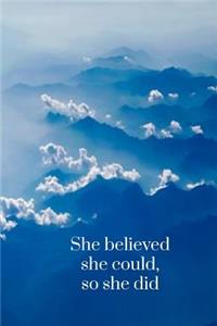 She Believed She Could, So She Did