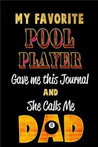 My Favorite Pool Player Gave Me This Journal and She Calls Me Dad