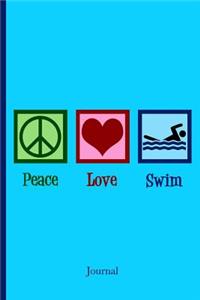 Peace Love Swim Journal: Cute Swimming Notebook for Swim Team Swimmer