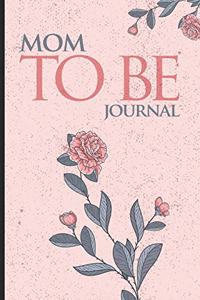 Mom to Be Journal