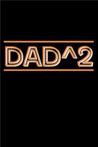 Dad^2