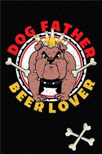 Dog Father Beer Lover