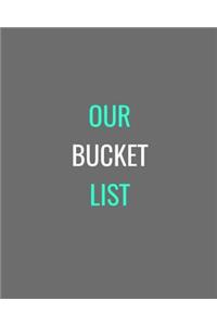 Our Bucket List