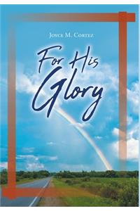 For His Glory