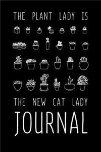 The Plant Lady Is The New Cat Lady Journal