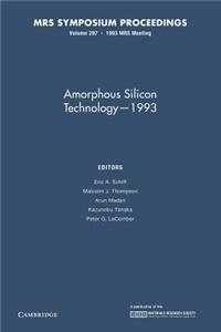 Amorphous Silicon Technology 1993: Volume 297