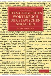 Etymologisches Wörterbuch Der Slavischen Sprachen